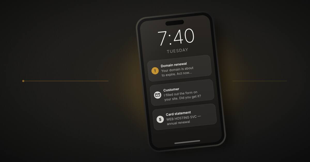 A phone lock screen at 7:40 on a Tuesday showing a domain renewal warning, a customer asking about a missing form, and an annual hosting charge